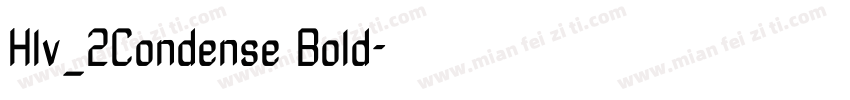 Hlv_2Condense Bold字体转换